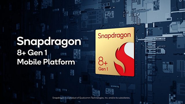 Snapdragon 8+ Gen 1